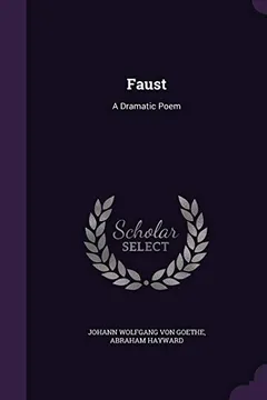 Livro Faust: A Dramatic Poem - Resumo, Resenha, PDF, etc.