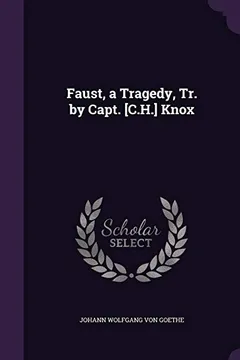 Livro Faust, a Tragedy, Tr. by Capt. [C.H.] Knox - Resumo, Resenha, PDF, etc.