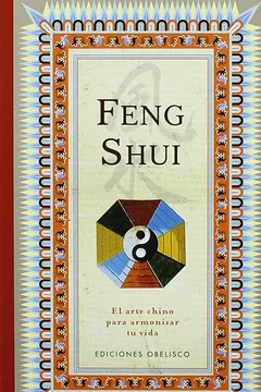 Livro Feng Shui: El Arte Chino Para Armonizar Tu Vida - Resumo, Resenha, PDF, etc.