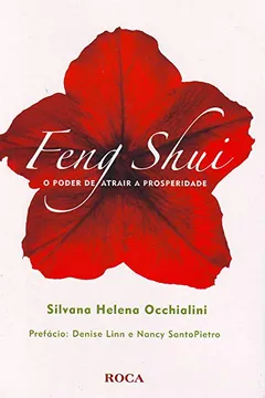Livro Feng Shui. O Poder De Atrair A Prosperidade - Resumo, Resenha, PDF, etc.