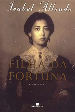 Livro Filha da Fortuna - Resumo, Resenha, PDF, etc.