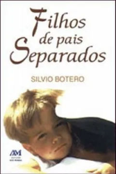 Livro Filhos De Pais Separados - Resumo, Resenha, PDF, etc.