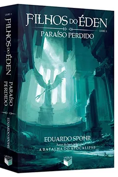 Livro Filhos do Éden. Paraíso Perdido - Volume 3 - Resumo, Resenha, PDF, etc.