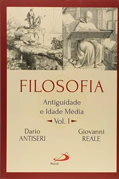 Livro Filosofia: Antiguidade e Idade Média (Volume 1) - Resumo, Resenha, PDF, etc.