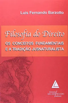 Livro Filosofia do Direito. Os Conceitos Fundamentais e a Tradição Jusnaturalista - Resumo, Resenha, PDF, etc.