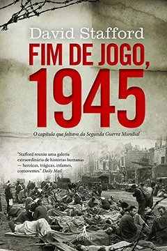 Livro Fim Do Jogo, 1945 - Resumo, Resenha, PDF, etc.