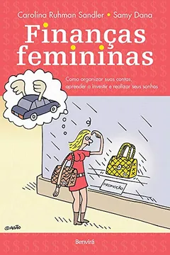 Livro Finanças Femininas. Como Aprender a Investir e Realizar Seus Sonhos - Resumo, Resenha, PDF, etc.