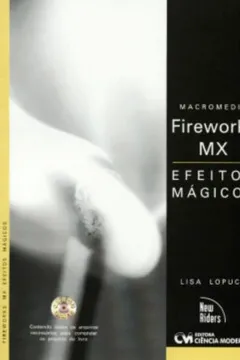Livro Fireworks MX. Efeitos Magicos - Resumo, Resenha, PDF, etc.