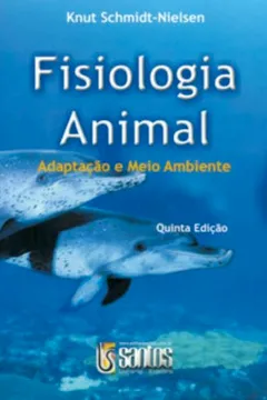 Livro Fisiologia Animal. Adaptação e Meio Ambiente - Resumo, Resenha, PDF, etc.