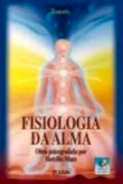 Livro Fisiologia Da Alma (Economico) - Resumo, Resenha, PDF, etc.