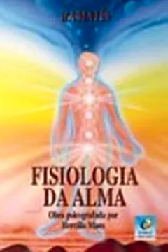 Livro Fisiologia Da Alma - Resumo, Resenha, PDF, etc.