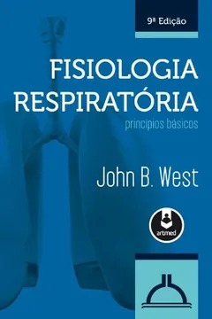 Livro Fisiologia Respiratória. Princípios Básicos - Resumo, Resenha, PDF, etc.
