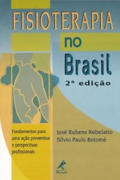 Livro Fisioterapia no Brasil - Resumo, Resenha, PDF, etc.