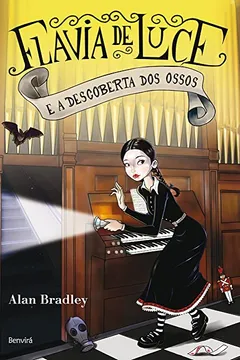 Livro Flavia de Luce e a Descoberta dos Ossos - Volume 5 - Resumo, Resenha, PDF, etc.