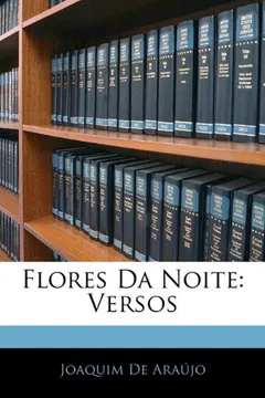 Livro Flores Da Noite: Versos - Resumo, Resenha, PDF, etc.