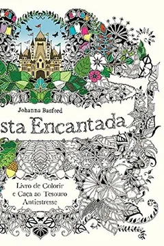 Livro Floresta Encantada. Livro de Colorir e Caça ao Tesouro Antiestresse - Resumo, Resenha, PDF, etc.