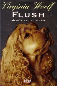Livro Flush. Memorias De Um Cao - Resumo, Resenha, PDF, etc.