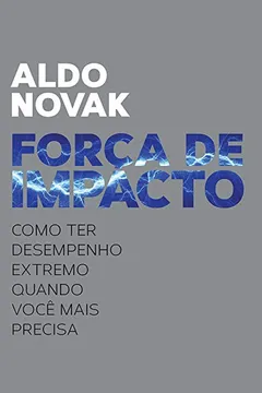 Livro Força de Impacto - Resumo, Resenha, PDF, etc.