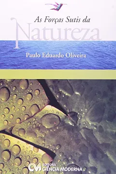 Livro Forcas Sutis Da Natureza, As - Resumo, Resenha, PDF, etc.