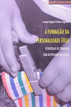 Livro Formação da Personalidade Ética - Resumo, Resenha, PDF, etc.