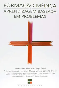 Livro Formação Médica e Aprendizagem Baseada em Problemas - Resumo, Resenha, PDF, etc.