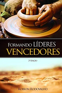 Livro Formando Líderes Vencedores - Resumo, Resenha, PDF, etc.