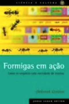 Livro Formigas em Ação. Como se Organiza Uma Sociedade de Insetos - Resumo, Resenha, PDF, etc.
