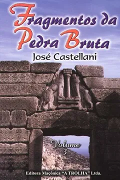 Livro Fragmentos Da Pedra Bruta - Volume 3 - Resumo, Resenha, PDF, etc.