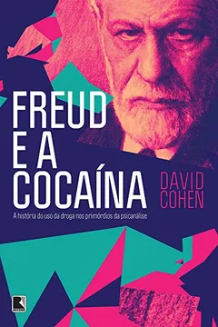 Livro Freud e a Cocaína - Resumo, Resenha, PDF, etc.