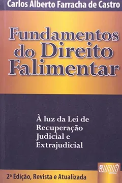 Fundamentos Do Direito Falimentar Luz Da Lei De Recupera O Judicial