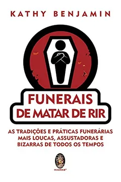 Livro Funerais de Matar de Rir - Resumo, Resenha, PDF, etc.
