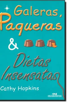 Livro Galeras, Paqueras E Dietas Insensatas - Resumo, Resenha, PDF, etc.