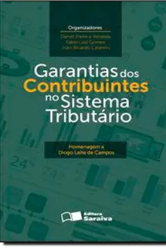 Livro Garantias dos Contribuintes no Sistema Tributário - Resumo, Resenha, PDF, etc.
