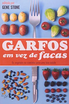 Livro Garfos em Vez de Facas - Resumo, Resenha, PDF, etc.