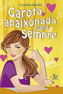 Livro Garota Apaixonada Para Sempre - Resumo, Resenha, PDF, etc.
