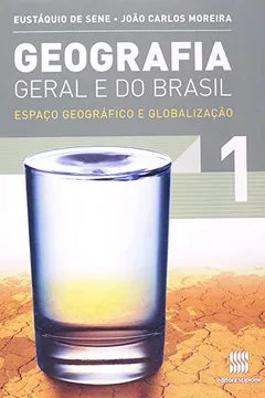 Livro Geografia Geral e do Brasil. Espaço Geográfico e Globalização - Volume 1 - Resumo, Resenha, PDF, etc.