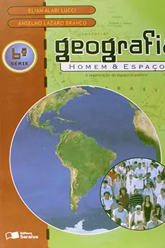 Livro Geografia. Homem e Espaço - 6ª Série - Resumo, Resenha, PDF, etc.