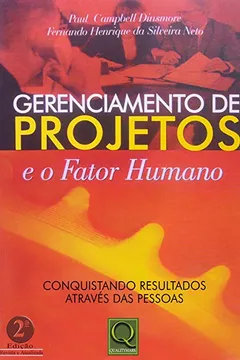 Livro Gerenciamento de Projetos e o Fator Humano - Resumo, Resenha, PDF, etc.