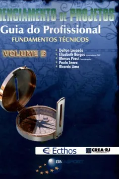 Livro Gerenciamento De Projetos Guia Do Profissional. Fundamentos Técnicos - Volume 3 - Resumo, Resenha, PDF, etc.