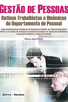 Livro Gestão de Pessoas. Rotinas Trabalhistas e Dinâmicas do Departamento de Pessoal - Resumo, Resenha, PDF, etc.