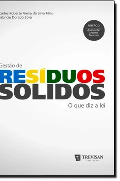 Livro Gestao De Residuos Solidos - O Que Diz A Lei - Resumo, Resenha, PDF, etc.