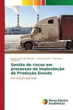 Livro Gestao de Riscos Em Processos de Implantacao de Producao Enxuta - Resumo, Resenha, PDF, etc.