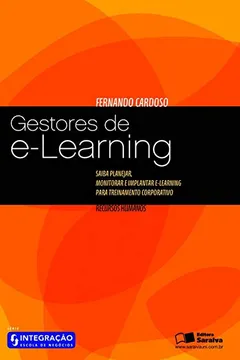 Livro Gestores de E-Learning - Série Integração Escola de Negócios - Resumo, Resenha, PDF, etc.