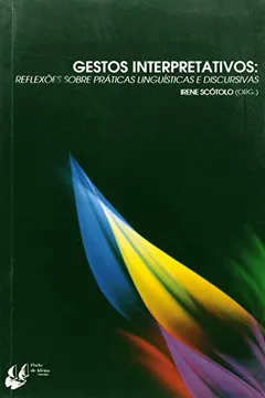 Livro Gestos Interpretativos. Reflexões Sobre Praticas - Resumo, Resenha, PDF, etc.