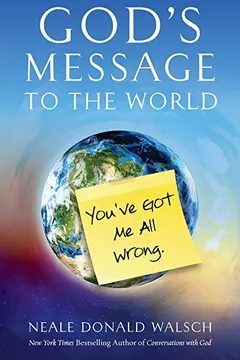 Livro God's Message to the World: You've Got Me All Wrong - Resumo, Resenha, PDF, etc.