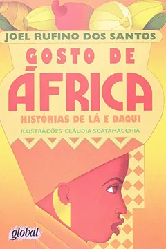Livro Gosto de África. Histórias de Lá e Daqui - Resumo, Resenha, PDF, etc.