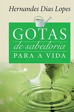 Livro Gotas de Sabedoria Para Vida - Resumo, Resenha, PDF, etc.