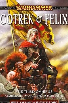 Livro Gotrek & Felix Omnibus: Giant Slayer/Orc Slayer/Manslayer - Resumo, Resenha, PDF, etc.