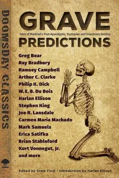 Livro Grave Predictions: Tales of Mankind's Post-Apocalyptic, Dystopian and Disastrous Destiny - Resumo, Resenha, PDF, etc.