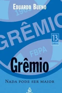 Livro Grêmio - Resumo, Resenha, PDF, etc.
